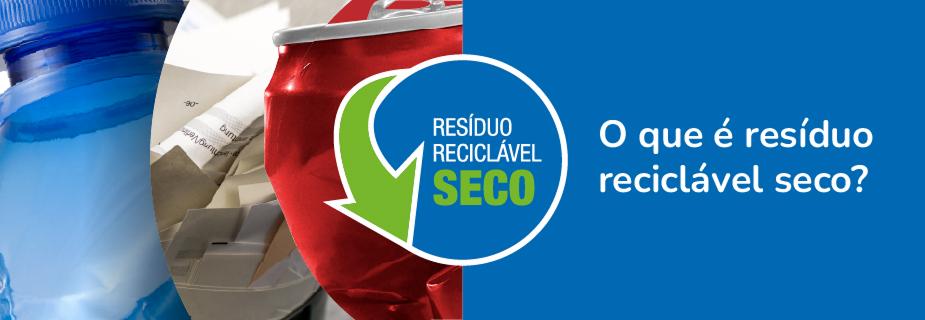 O que é resíduo reciclável seco?